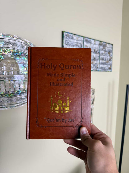 Holy Quran Made simple and illustrated
